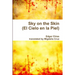 Sky on the Skin (El Cielo en la Piel)