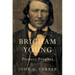 Brigham Young: Pioneer Prophet