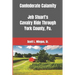 Confederate Calamity: J.E.B. Stuart's Cavalry Ride Through York County, Pa.