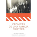 Cronicas de una Familia Cristera: Familia De la Torre Uribarren - Defensores de la Fe' - Una familia dedicada al servicio de Dios y la defensa de la l