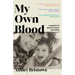 My Own Blood: A Memoir of Special-Needs Parenting