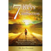 7 Keys to Connection: How to Move Beyond the Physical and Emotional Trauma of a Disconnected Culture
