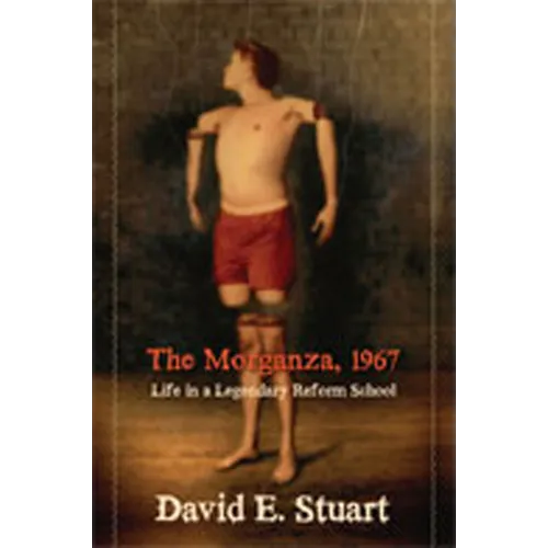 The Morganza, 1967: Life in a Legendary Reform School