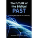 The Future of the Biblical Past: Envisioning Biblical Studies on a Global Key