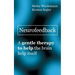 Neurofeedback: A gentle therapy to help the brain help itself