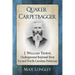 Quaker Carpetbagger: J. Williams Thorne, Underground Railroad Host Turned North Carolina Politician