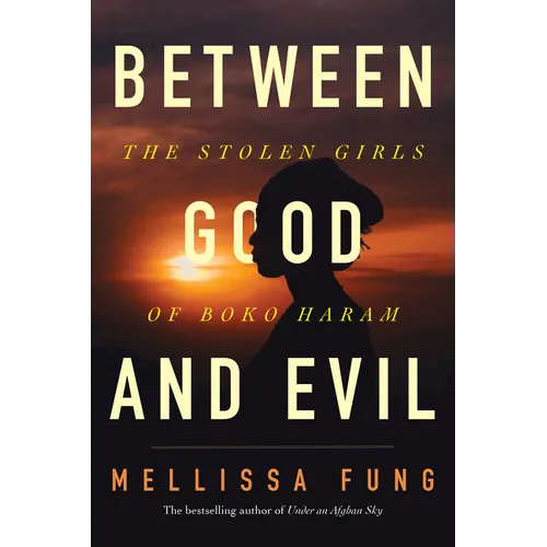 Between Good and Evil: The Stolen Girls of Boko Haram