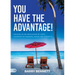 You Have the Advantage!: Walking in the Revelation of God's Covenant of Blessing, Favor, and Strength