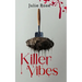 Killer Vibes