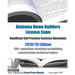 Alabama Home Builders License Exam Unofficial Self Practice Exercise Questions 2018/19 Edition: 130+ questions focusing on building construction techn