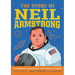 The Story of Neil Armstrong: An Inspiring Biography for Young Readers