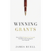 Winning Grants: How to Write Winning Grant Proposals That Will Get You Funding for Your Nonprofit