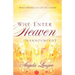 Why Enter Heaven Unannounced?