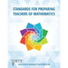 Standards for Preparing Teachers of Mathematics (hc)