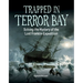 Trapped in Terror Bay: Solving the Mystery of the Lost Franklin Expedition