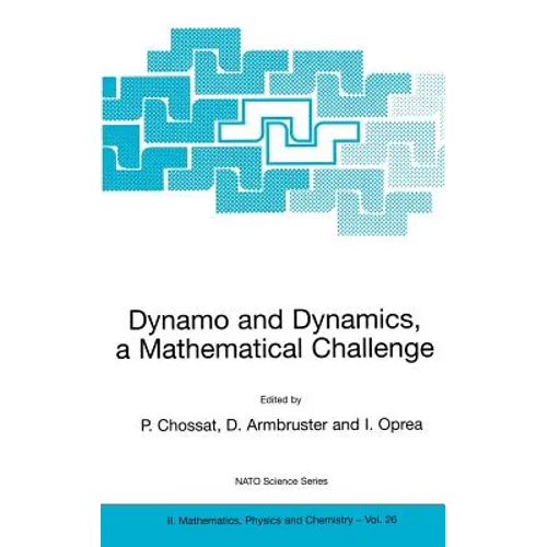 Dynamo and Dynamics, a Mathematical Challenge