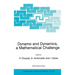 Dynamo and Dynamics, a Mathematical Challenge
