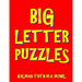 Big Letter Puzzles: 133 Large Print Themed Word Search Puzzles