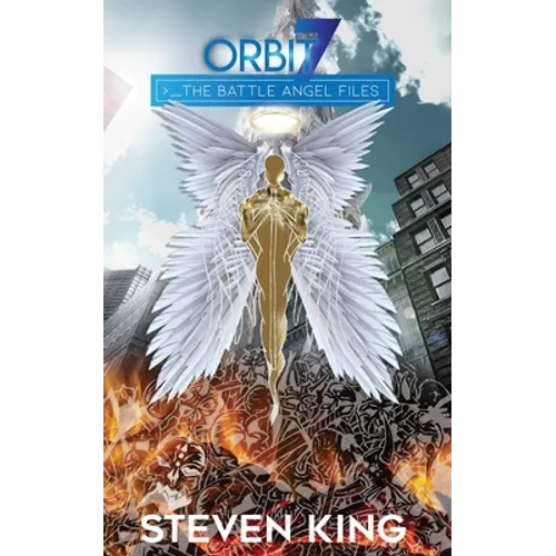Orbit 7: The Battle Angel Files