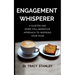 Engagement Whisperer: A quieter and more collaborative approach to inspiring your team
