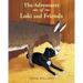 The Adventures of Loki and Friends
