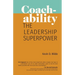 Coachability: The Leadership Superpower