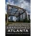 Abandoned Atlanta