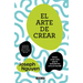 El Arte de Crear / The Art of Creating