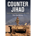 Counter Jihad: America's Military Experience in Afghanistan, Iraq, and Syria