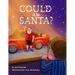 Could It Be Santa?
