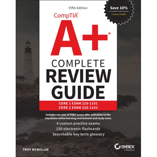 Comptia A+ Complete Review Guide: Core 1 Exam 220-1101 and Core 2 Exam 220-1102