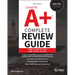 Comptia A+ Complete Review Guide: Core 1 Exam 220-1101 and Core 2 Exam 220-1102