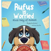 Rufus is Worried: First Day of School