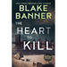 The Heart to Kill