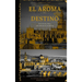 El Aroma del Destino