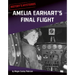 Amelia Earhart's Final Flight