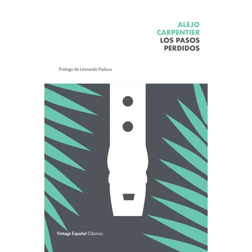 Los Pasos Perdidos / The Lost Steps