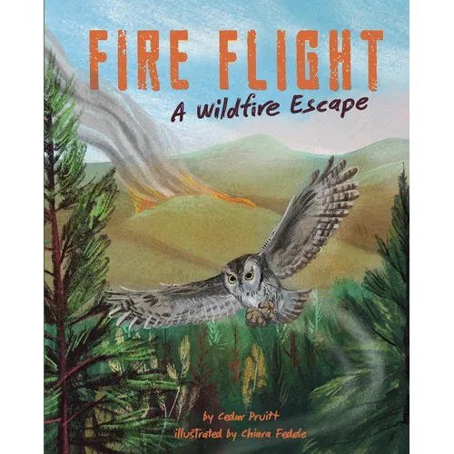 Fire Flight: A Wildfire Escape
