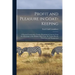Profit and Pleasure in Goat-keeping; a Practical Conservative Treatise Presenting in Concrete Form the Advantages of the Modern Milch Goat, the Variou
