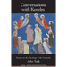 Conversations with Kenelm: Essays on the Theology of the Commedia