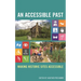 An Accessible Past: Making Historic Sites Accessible