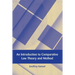 An Introduction to Comparative Law Theory and Method