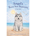 Angel's Brave New Beginning