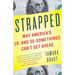Strapped: Why America's 20- And 30-Somethings Can't Get Ahead