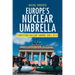 Europe's Nuclear Umbrella