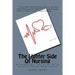 The Lighter Side Of Nursing: A Night In The Life Of A Neuro/Trauma ICU Nurse