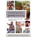 Contemporary Grandparenting: Changing Family Relationships in Global Contexts