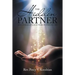 The Hidden Partner: True Stories of God at Work in Everyday Life