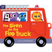The Siren on the Fire Truck: Shaped Board Book