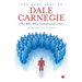 Very Best Of Dale Carnegie: The Man Who Transformed Lives
